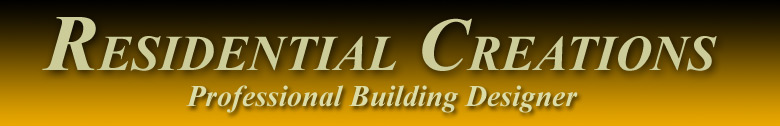 Residential Creations - Professional Building Designer